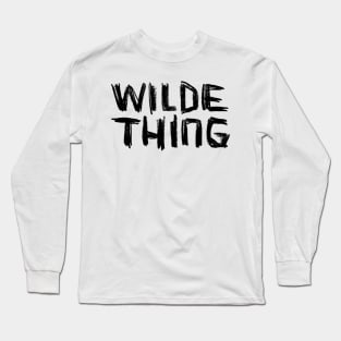 Wilde Thing, Wild Thing, Oscar Wilde Long Sleeve T-Shirt